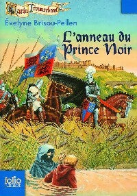 Garin Trousseboeuf Tome III : L'anneau du prince noir - Evelyne Brisou-Pellen - Livre