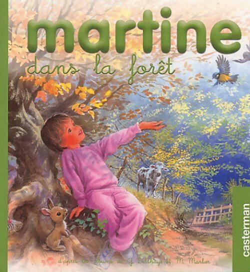 Livrenpoche : Martine dans la forêt - Gilbert Delahaye - Livre