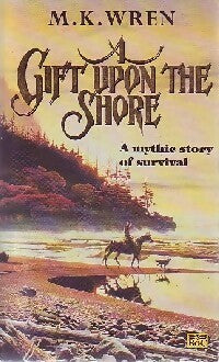 Livrenpoche : A gift upon the shore - M.K. Wren - Livre