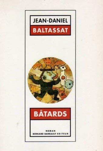 Livrenpoche : Bâtards - Jean-Daniel Baltassat - Livre