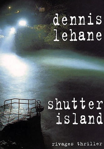 Livrenpoche : Shutter Island - Dennis Lehane - Livre