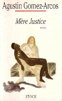 Livrenpoche : Mère justice - Gomez-Arcos-A - Livre
