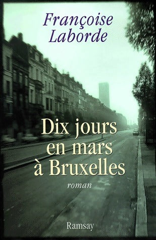 Livrenpoche : Dix jours en mars à Bruxelles - Françoise Laborde - Livre
