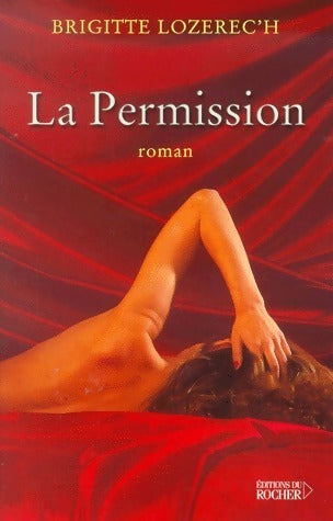 Livrenpoche : La permission - Brigitte Lozerec'h - Livre