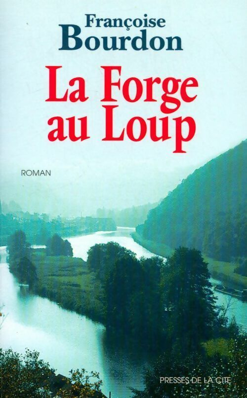 Livrenpoche : La forge au Loup - Françoise Bourdon - Livre