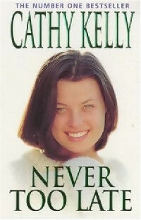 Livrenpoche : Never too late - Cathy Kelly - Livre