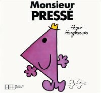 Monsieur Pressé - Roger Hargreaves - Livre