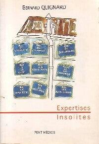 Livrenpoche : Expertises insolites - Bernard Quignard - Livre