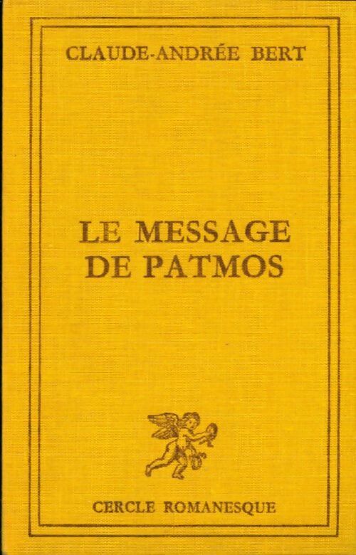 Livrenpoche : Le message de Patmos - Claude-Andrée Bert - Livre
