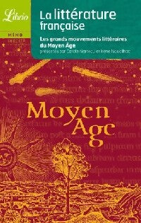 Livrenpoche : La littérature française. Le Moyen-Âge - Irène Nouailhac, Carole Narteau - Livre
