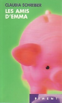 Livrenpoche : Les amis d'Emma - Claudia Schreiber - Livre