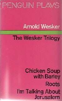 Livrenpoche : The wesker trilogy - Arnold Wesker - Livre