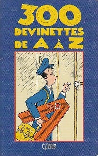 300 Devinettes de A à A - Béatrice Solleau - Livre