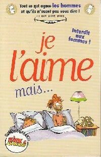 Livrenpoche : Je l'aime Mais... Interdit aux femmes ! - R.L. Jones - Livre