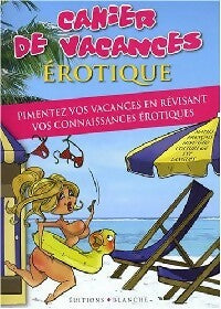 Livrenpoche : Cahier de vacances érotique - Collectif - Livre