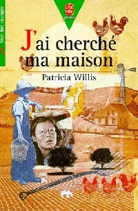 Livrenpoche : J'ai cherché ma maison - Patricia Willis - Livre