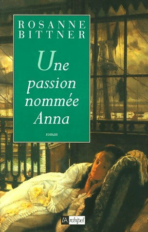 Livrenpoche : Une passion nommée Anna - Bittner - Livre