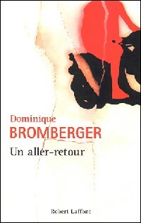 Livrenpoche : Un aller-retour - Dominique Bomberger - Livre
