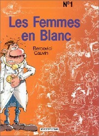 Livrenpoche : Les femmes en blanc Tome I - Cauvin - Livre