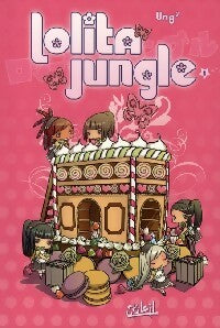 Livrenpoche : Lolita jungle Tome I - Sorya Ung, Soryane Ung - Livre