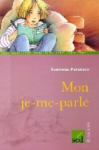 Livrenpoche : Mon je-me-parle - Sandrine Pernusch - Livre