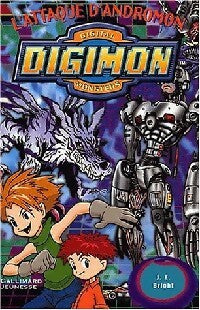 Livrenpoche : Digimon, Digital monsters Tome III : l'attaque d'andromon - J.E. Bright - Livre