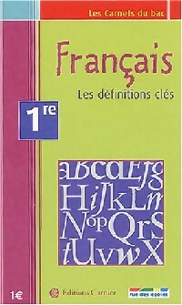 Livrenpoche : Français 1ère.Les définitions clés - Bertrand Chauvet - Livre