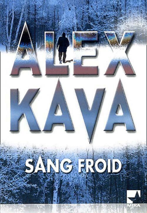 Livrenpoche : Sang froid - Alex Kava - Livre