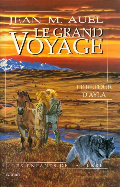 Livrenpoche : Les enfants de la terre Tome IV Partie II : Le retour d'Ayla - Jean Marie Auel - Livre