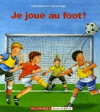 Livrenpoche : Je joue au foot ! - Susa Hämmerle - Livre