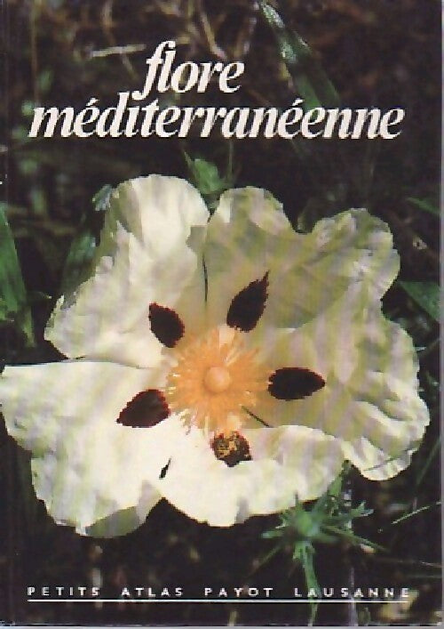 Livrenpoche : Flore méditerranéenne - E. Danesch, H Reisigl - Livre