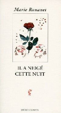 Livrenpoche : Il a neigé cette nuit - Marie Rouanet - Livre