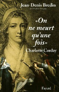 Livrenpoche : On ne meurt qu'une fois - Jean-Denis Bredin - Livre