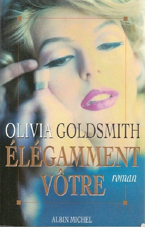 Livrenpoche : Elégamment vôtre - Olivia Goldsmith - Livre