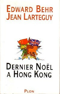 Livrenpoche : Dernier Noël à Hong Kong - Edward Behr - Livre
