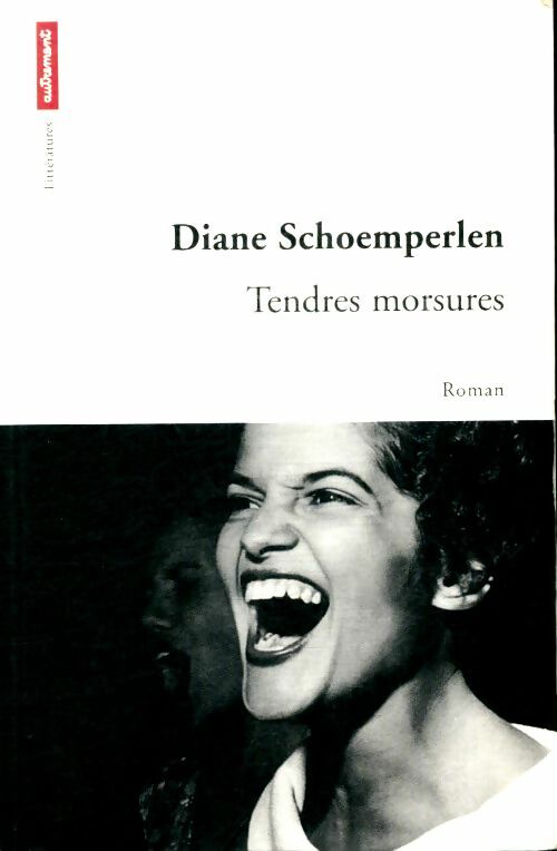 Livrenpoche : Tendres morsures - Diane Schoemperlen - Livre