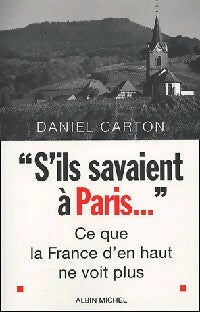 S'ils savaient à Paris - Daniel Carton -  Albin Michel GF - Livre
