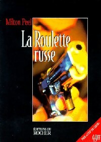Livrenpoche : La roulette russe - Milton Peel - Livre