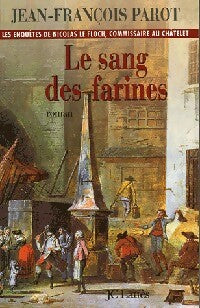Livrenpoche : Le sang des farines - Jean-François Parot - Livre