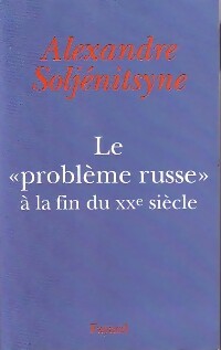 Livrenpoche : Le problème russe à la fin du XXe siècle - Alexandre Soljénitsyne - Livre