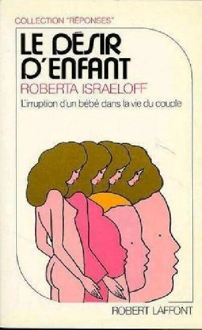 Livrenpoche : Le désir de l'enfant - Roberta Israeloff - Livre
