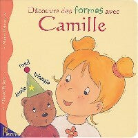 Livrenpoche : Découvre des formes avec Camille - Nancy Delvaux - Livre