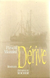 Livrenpoche : Dérive - Pascal Mazzini - Livre