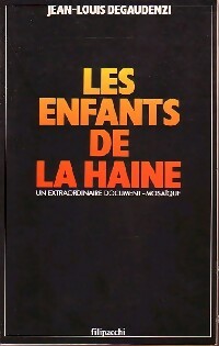 Livrenpoche : Les enfants de la haine - Jean-Louis Degaudenzi - Livre