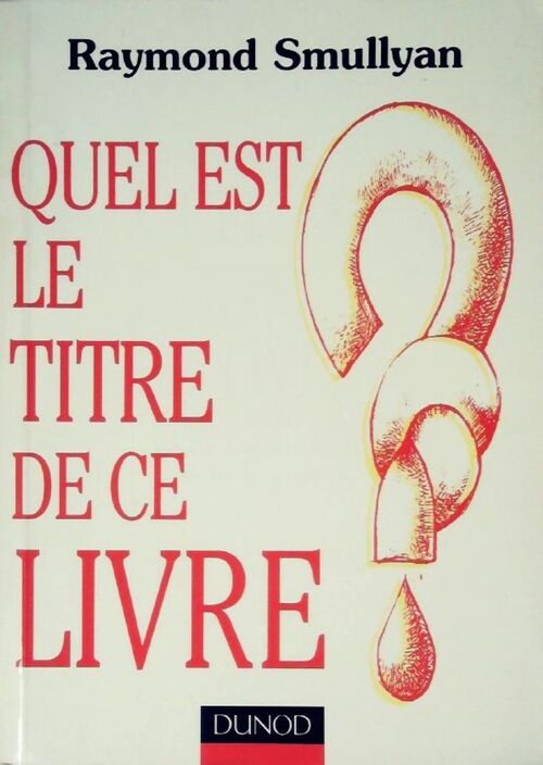 Quel est le titre de ce livre - Raymond Smullyan - Livre