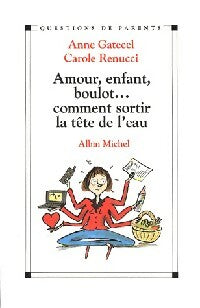 Livrenpoche : Amour, enfant, boulot... - Carole Renucci - Livre