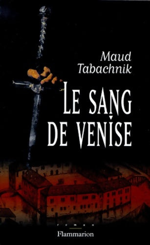 Livrenpoche : Le sang de Venise - Maud Tabachnik - Livre