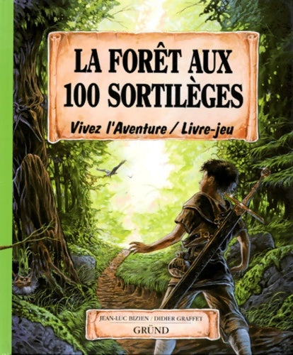 Livrenpoche : La forêt aux 100 sortilèges - Jean-Luc Bizien - Livre