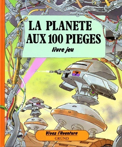 Livrenpoche : La planète aux 100 pièges - Inconnu - Livre