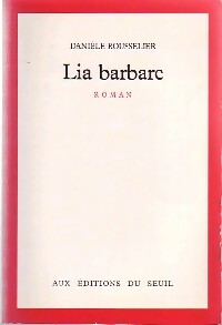 Livrenpoche : Lia barbare - Danièle Rousselier - Livre